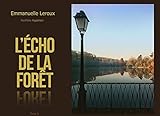  L\'ÉCHO DE LA FORÊT Tome II (French Edition)