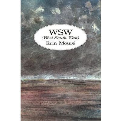 [(WSW)] [ By (author) Erin Moure ] [November, 1989]