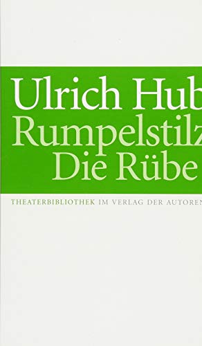 Rumpelstilz / Die Rübe: Kindertheaterstücke