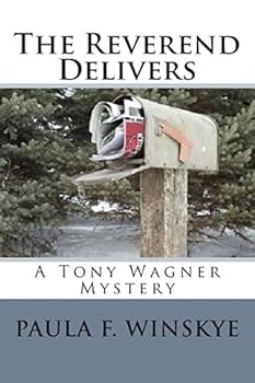 The Reverend Delivers: A Tony Wagner Mystery - Book #5 of the Tony Wagner Mysteries