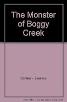 The Monster of Boggy Creek 1590940121 Book Cover