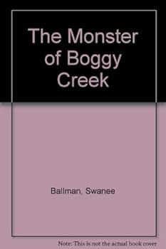 Paperback The Monster of Boggy Creek Book