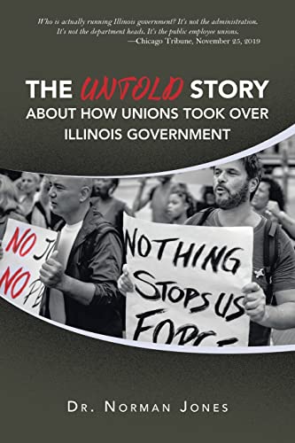 The Untold Story about How Unions Took Over Illinois Government