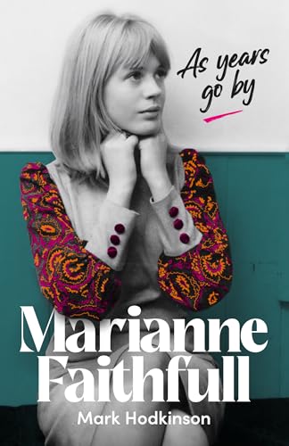 Marianne Faithfull: As Years Go By