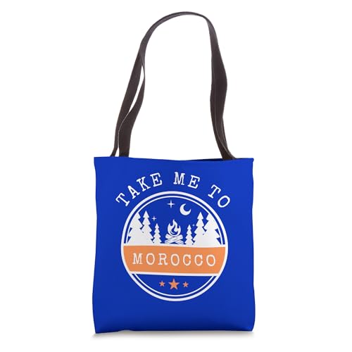Take Me To Morocco Vacation travel Morocco Tote Bag