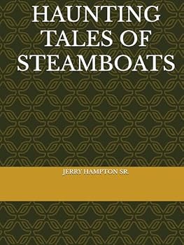Hardcover HAUNTING TALES OF STEAMBOATS Book