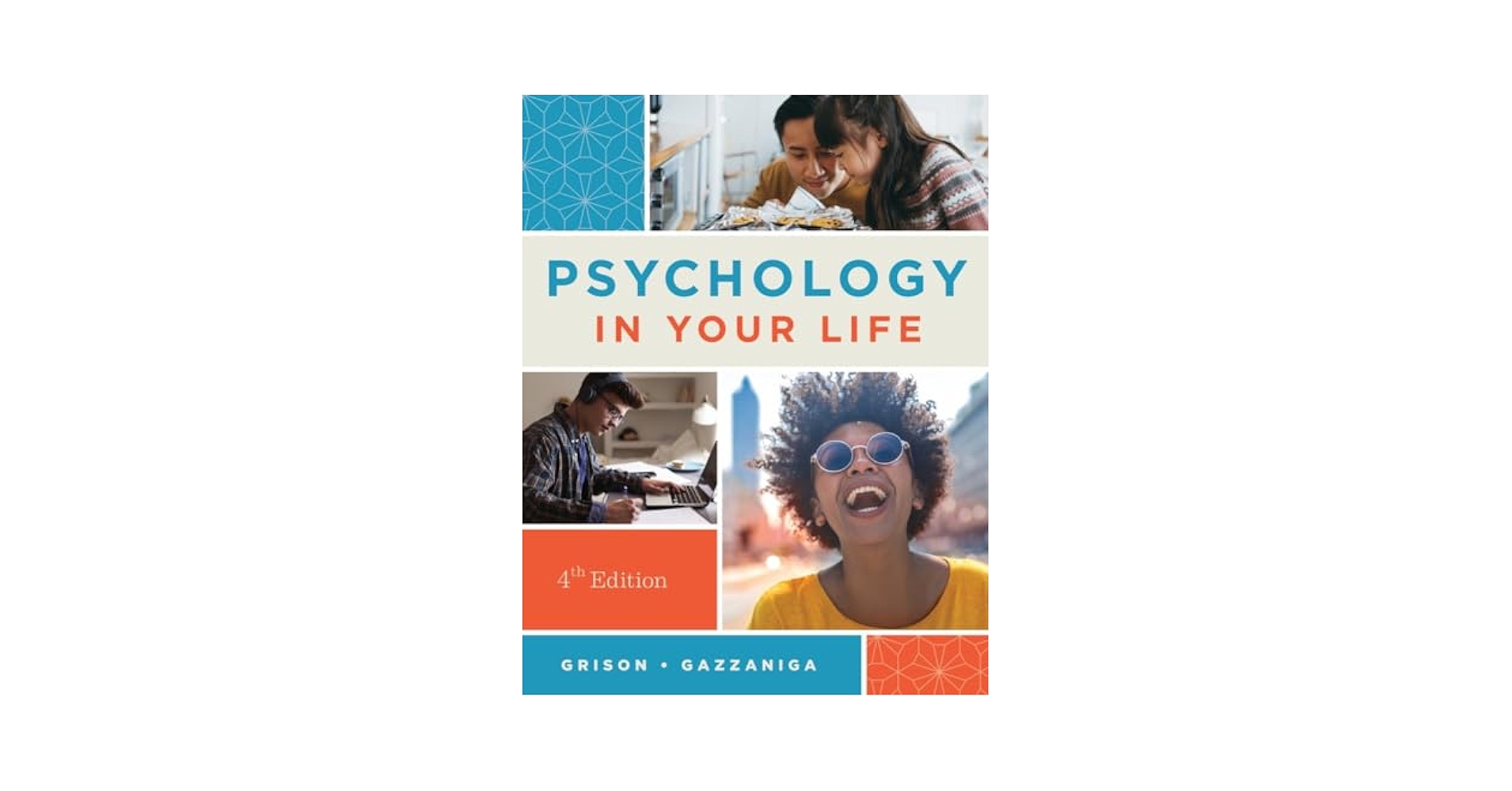 Amazon.com: Psychology in Your Life: 9780393877540: Grison