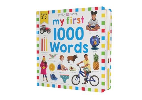 Priddy Learning: My First 1000 Words: A first words book for toddlers and preschoolers - filled with early learning fun!