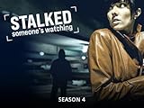Stalked Someone's Watching Season 4