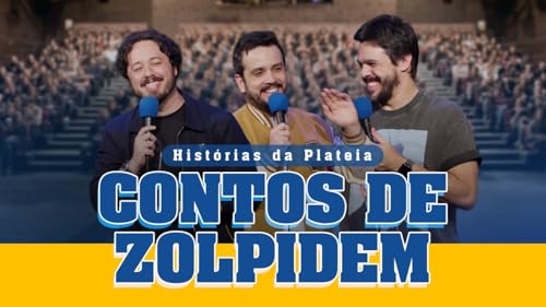 CONTOS DE ZOLPIDEM - HIST&Oacute;RIAS DA PLATEIA #8