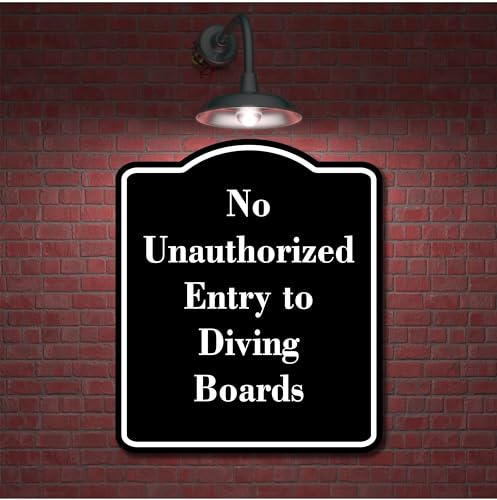 No Unauthorized Entry to Diving Boards BLACK Aluminum Composite Sign 20''x24''