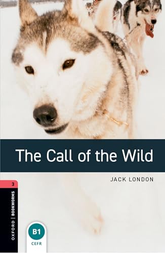 9780194620987 The call of the wild. Oxford bookworms library. Livello 3. Con CD Audio formato MP3. Con espansione online