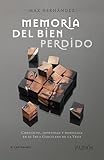 Memoria del bien perdido: Conflicto, identidad y nostalgia en el Inca Garcilaso de la Vega (Bicentenario)