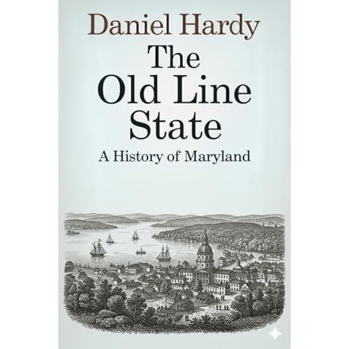 The Old Line State Audiolibro Por Daniel Hardy arte de portada