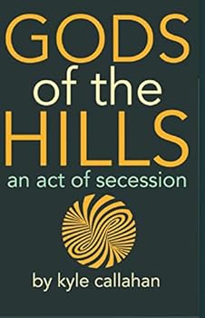 Gods of the Hills : An Act of Secession