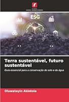 Terra sustentável, futuro sustentável (Portuguese Edition) 620887890X Book Cover