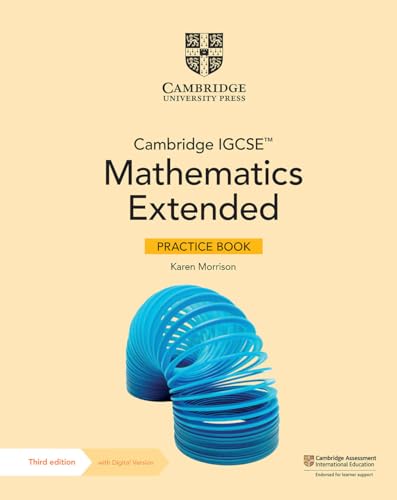 Cambridge IGCSE™ Mathematics Extended Practice Book with Digital Version (2 Years' Access) (Cambridge International IGCSE)