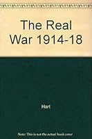 The Real War 1914-18 B000JFA1Q4 Book Cover