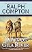 Ralph Compton Down on Gila River (A Ralph Compton Western)