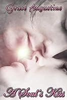 A Soul's Kiss 1505385857 Book Cover