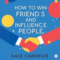 How to Win Friends and Influence People Audiolibro Por Dale Carnegie arte de portada