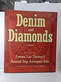 Denim & Diamonds: The Story of Emma Lee Turney's Round Top Antiques Fair