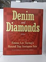 Denim & Diamonds: The Story of Emma Lee Turney's Round Top Antiques Fair 0966200500 Book Cover