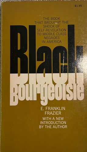 Black Bourgeoisie: The Rise of a New Middle Cla... B0047L71TQ Book Cover