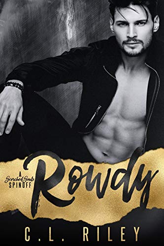 Rowdy: A Scorched Souls Spinoff (A Motorcycle Club Romance)