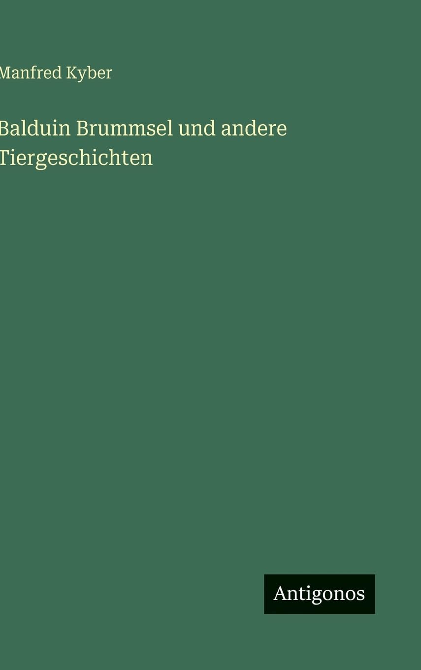Balduin Brummsel und andere Tiergeschichten