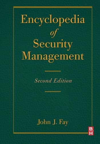 Encyclopedia of Security Management: Second Edition