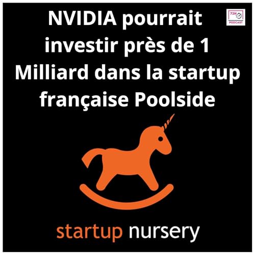 NVIDIA pourrait investir près de 1 milliard dans la startup française Poolside
