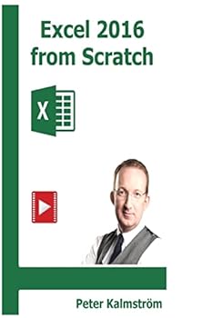 Paperback Excel 2016 from Scratch: Excel course with demos and exercises Book