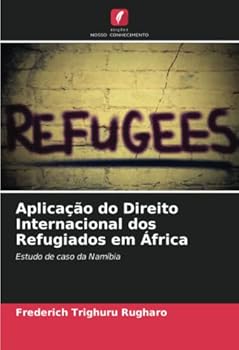 Paperback Aplicação do Direito Internacional dos Refugiados em África [Portuguese] Book