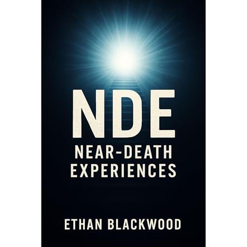 NDE - Near Death Experiences by Ethan Blackwood episode artwork