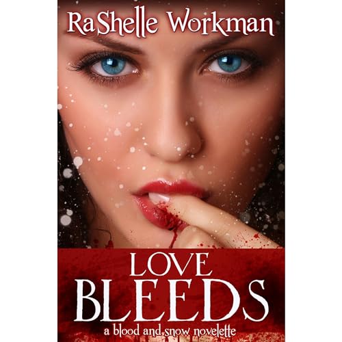 Audiobook: Love Bleeds ~ Volume 9 by RaShelle Workman episode artwork