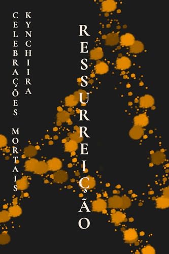 Ressurreição (Celebrações Mortais)