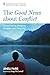 The Good News about Conflict: Transforming Religious Struggle Over Sexuality (Integration)