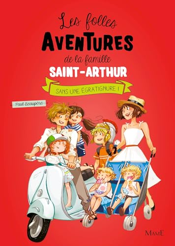 Sans une égratignure ! (FOLLES AVENTURES FAMILLE ST AR)