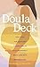 The Doula Deck: Practices for Calm and Connection in Your Pregnancy, Birth, and New Motherhood (English Edition)