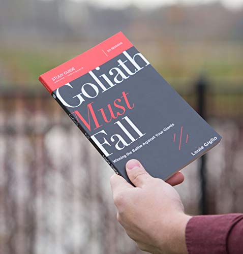 Goliath Must Fall Study Guide: Winning the Battle