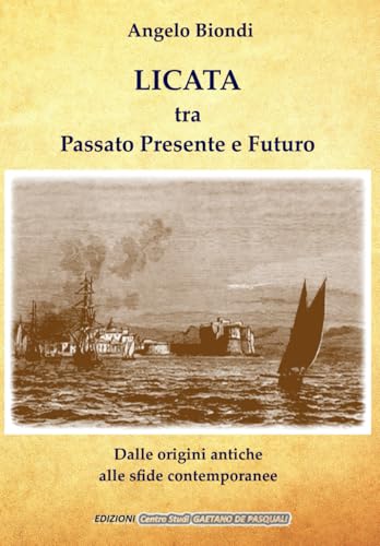  LICATA tra Passato Presente e Futuro: Dalle origini antiche alle sfide contemporanee