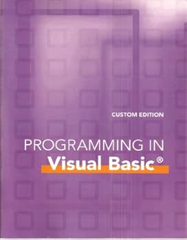 Unknown Binding Programming in Visual Basic - Custom Edition with Student CD (Taken from: Starting Out with Visual Basics 2005, 3rd Edition by Tony Gaddis and Kip Irvine and Visual Basic 2005: How to Program, 3rd Edition by H. M. Deitel and P.J. Deitel) Book