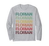 Retro Vorname Florian Deutscher Junge Geburtstag Namensschild Langarmshirt
