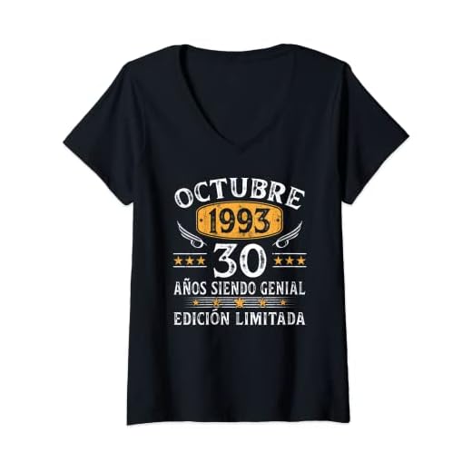 Mujer Nacido En Octubre 1993 Vintage 30 Años Regalo Hombre Camiseta Cuello V