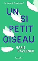 Un si petit oiseau 2081443848 Book Cover