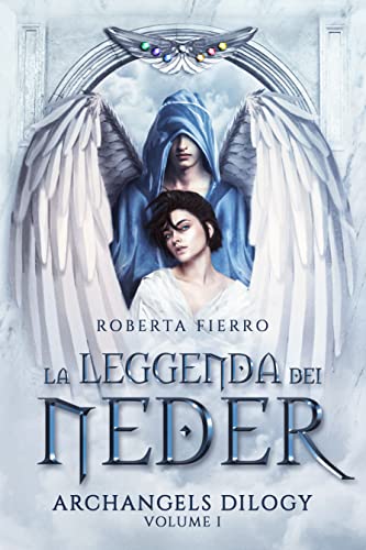 La leggenda dei Neder (Archangels Dilogy Vol. 1