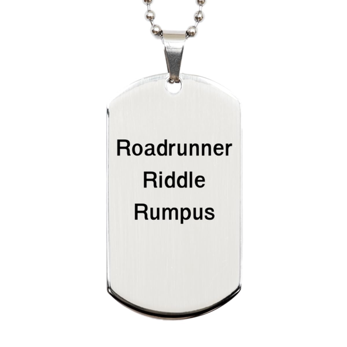 Roadrunner Riddle Rumpus Funny Birds Silver Dog Tag