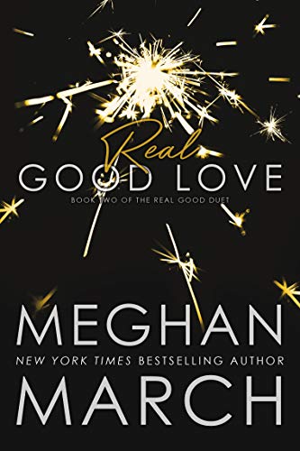 Real Good Love (Real Good Duet Book 2)