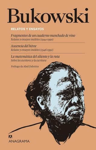 Relatos y ensayos: Fragmentos de un cuaderno manchado de vino | Ausencia del héroe | La matemática del aliento y la ruta (Compendium)